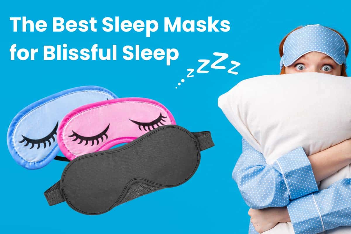 The 5 Best Sleep Masks in 2023 Tested and Reviewed!